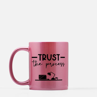 Trust the Process Mug 11oz. (Pink)